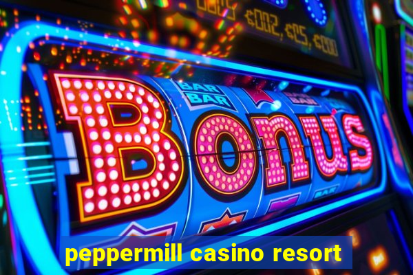 peppermill casino resort