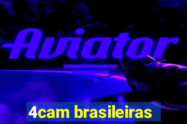 4cam brasileiras