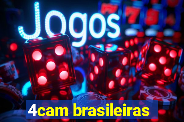 4cam brasileiras