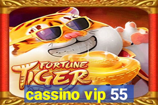 cassino vip 55