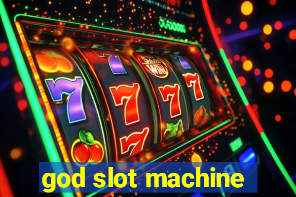 god slot machine