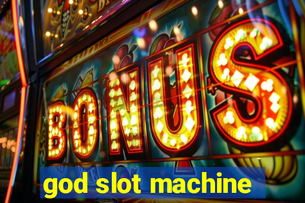 god slot machine