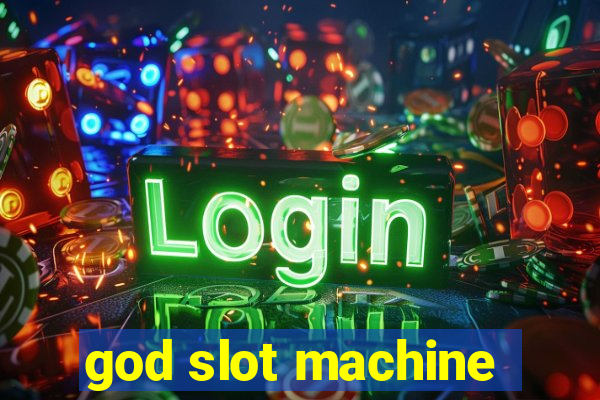 god slot machine