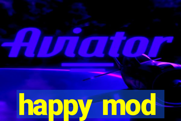 happy mod