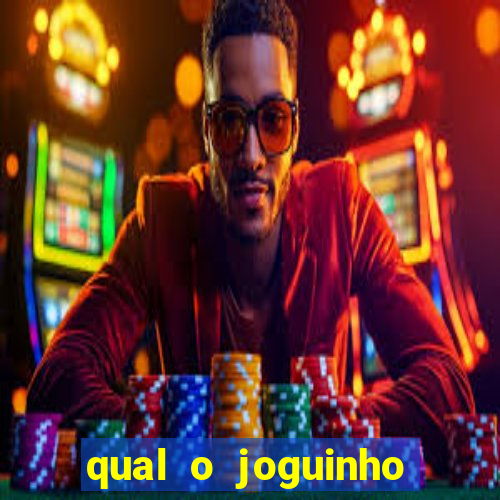 qual o joguinho que ganha dinheiro