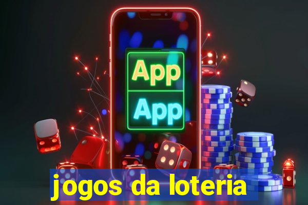 jogos da loteria