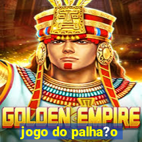 jogo do palha?o