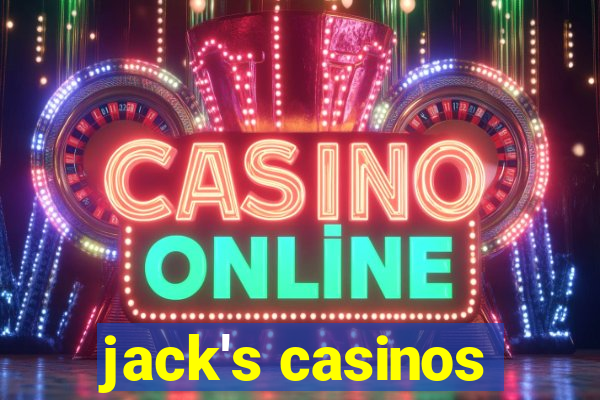 jack's casinos