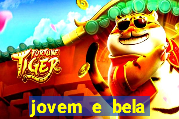 jovem e bela dublado download