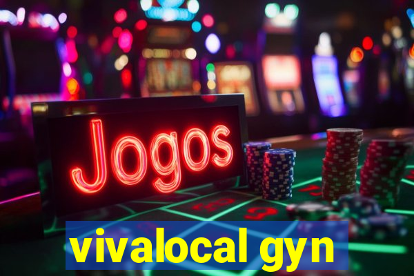 vivalocal gyn