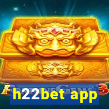 h22bet app