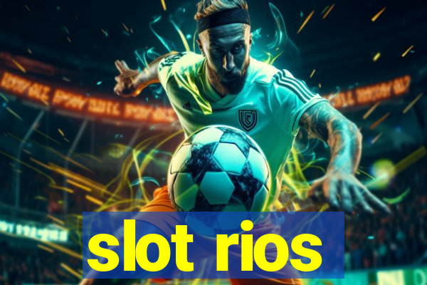 slot rios