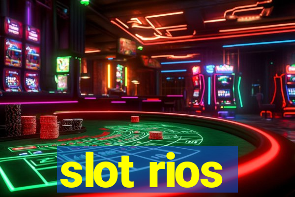 slot rios