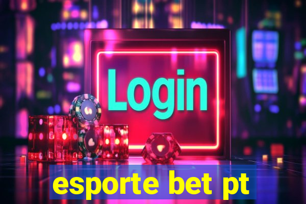 esporte bet pt