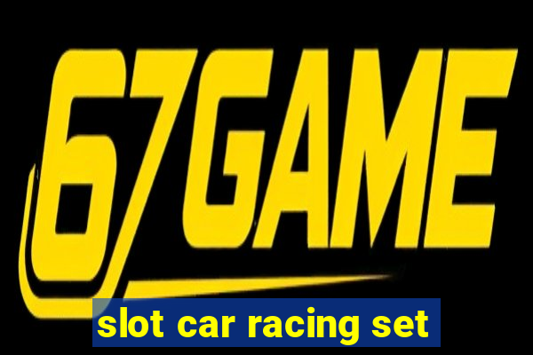 slot car racing set