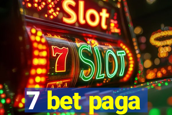 7 bet paga