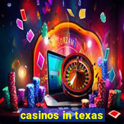 casinos in texas