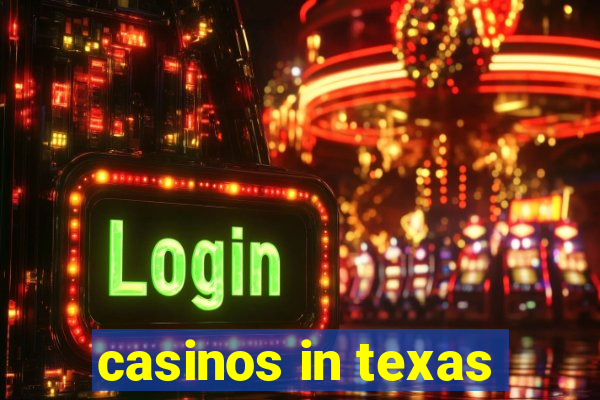 casinos in texas