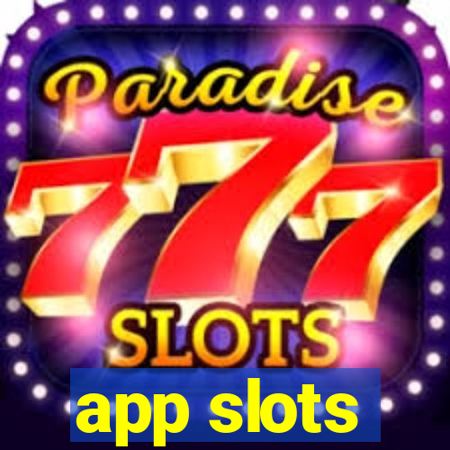 app slots