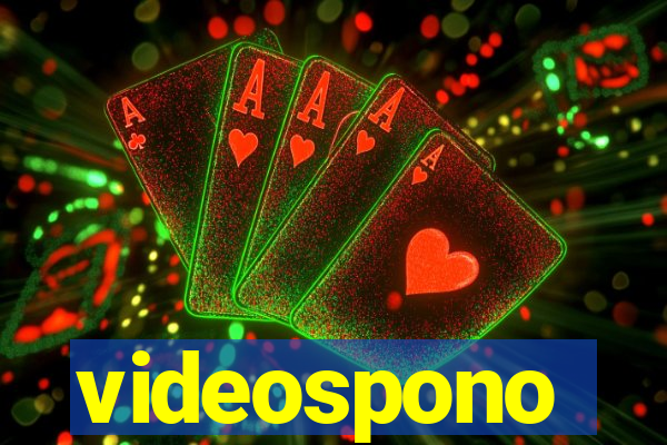 videospono