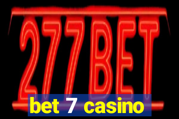 bet 7 casino