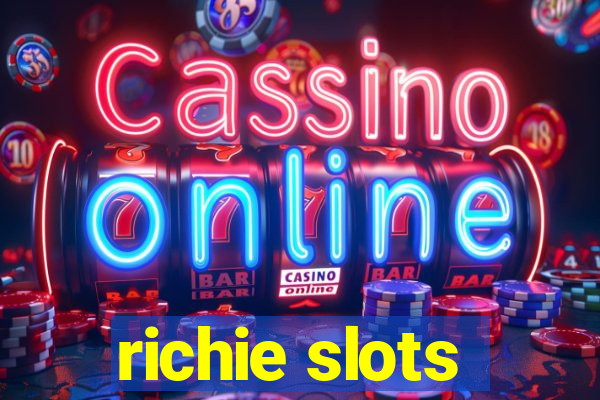 richie slots