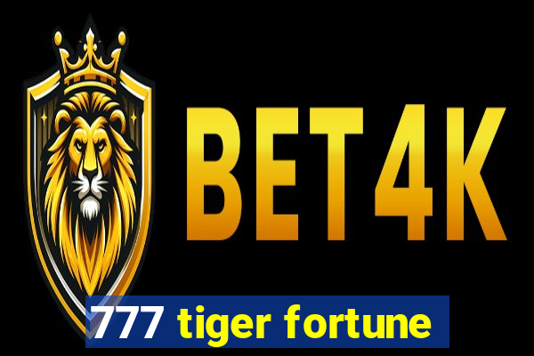 777 tiger fortune