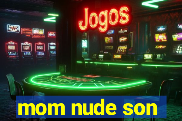 mom nude son