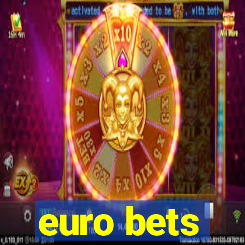 euro bets