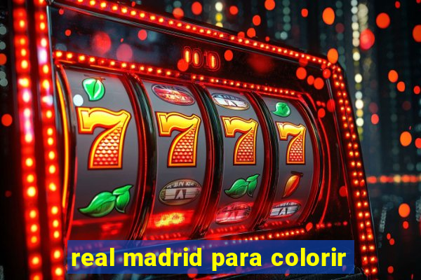 real madrid para colorir