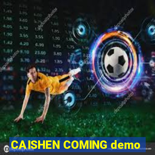 CAISHEN COMING demo