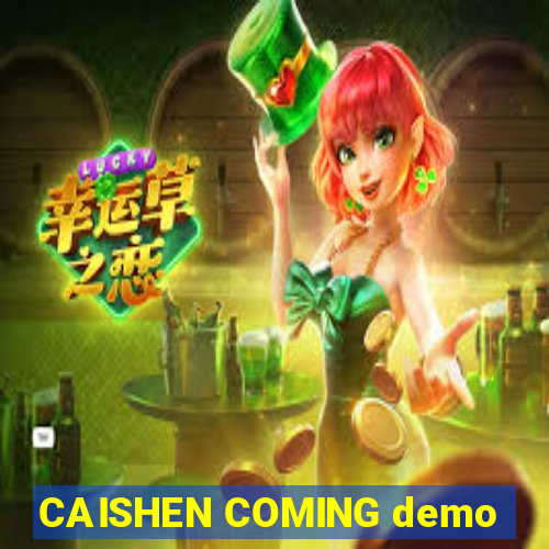 CAISHEN COMING demo