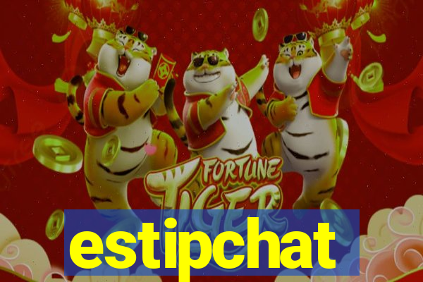 estipchat