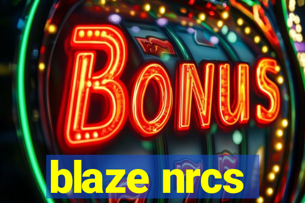 blaze nrcs