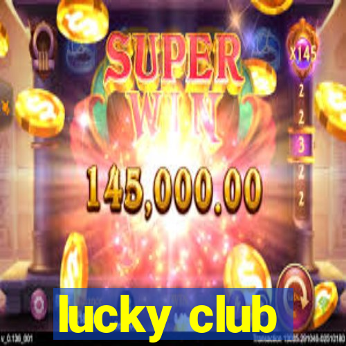 lucky club