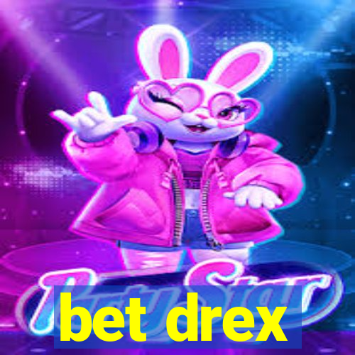 bet drex