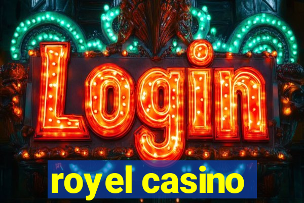 royel casino