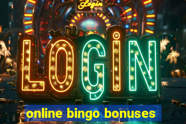 online bingo bonuses