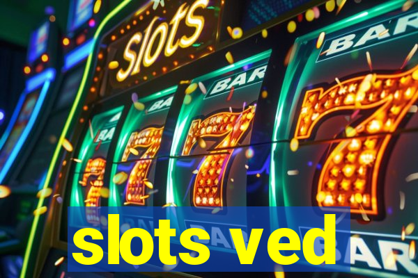 slots ved