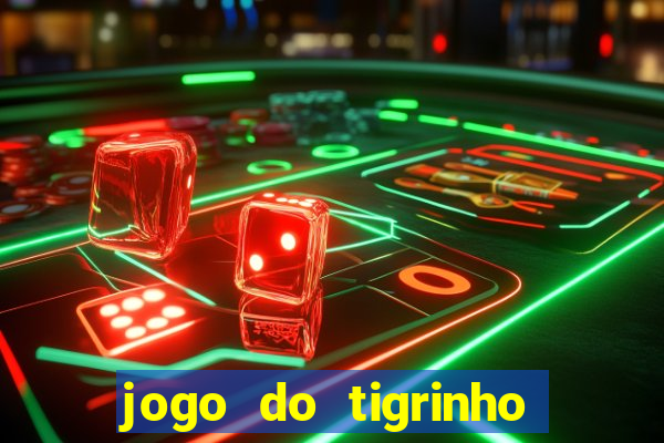 jogo do tigrinho da cadeia