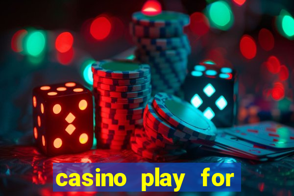 casino play for real money