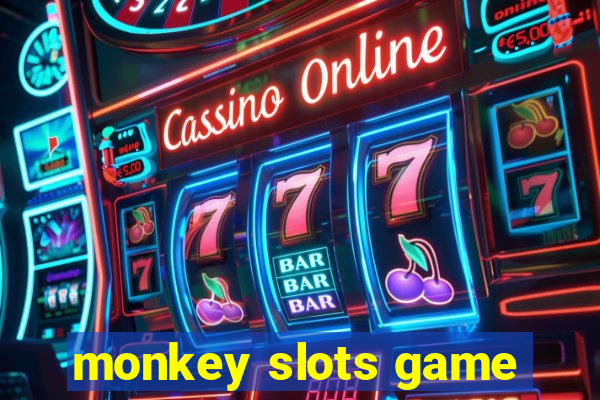 monkey slots game