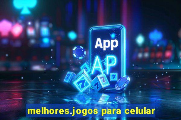 melhores.jogos para celular