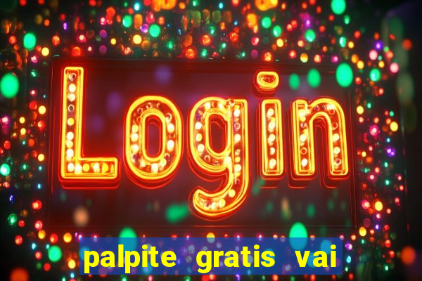 palpite gratis vai de bet