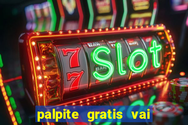 palpite gratis vai de bet