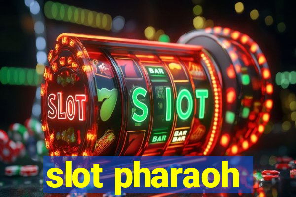 slot pharaoh