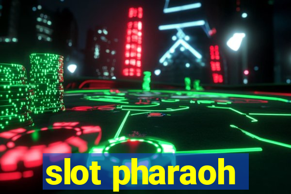 slot pharaoh