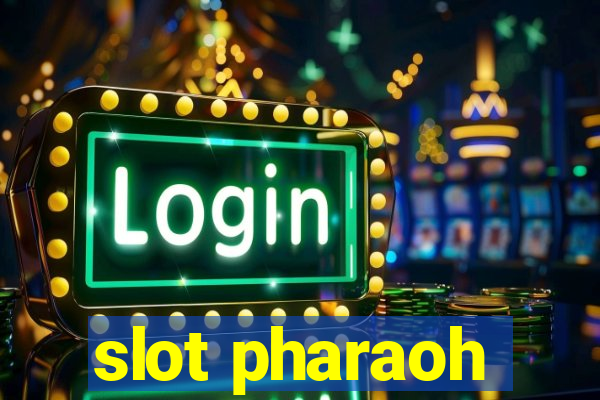 slot pharaoh