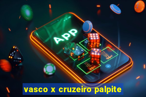 vasco x cruzeiro palpite