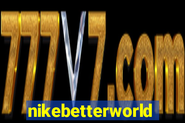 nikebetterworld.com